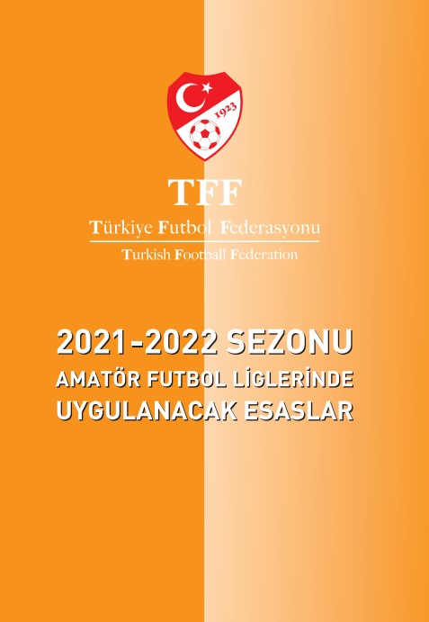 2021-2022 Sezonu Amatör Futbol Ligleri Uygulama Esasları